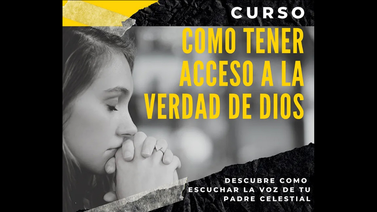 Curso Como Tener Acceso a la Verdad de Dios 01
