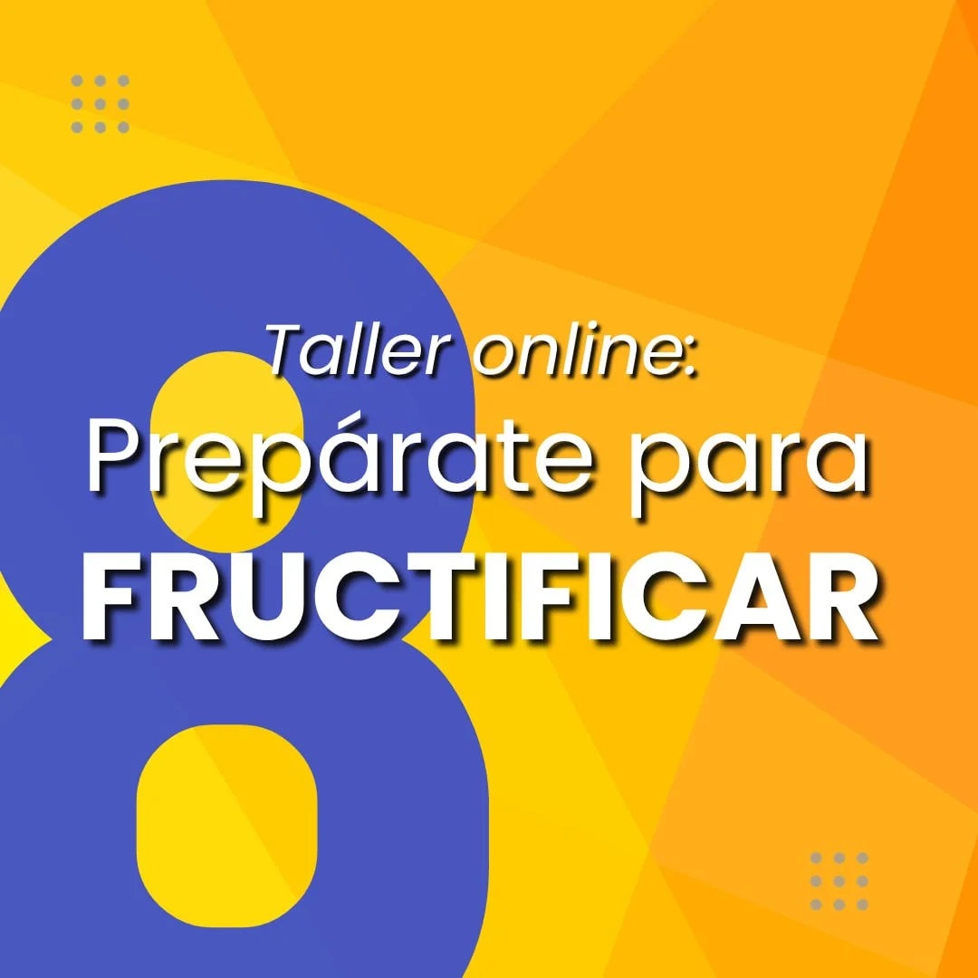 Taller Online Prepárate para la Fructificación